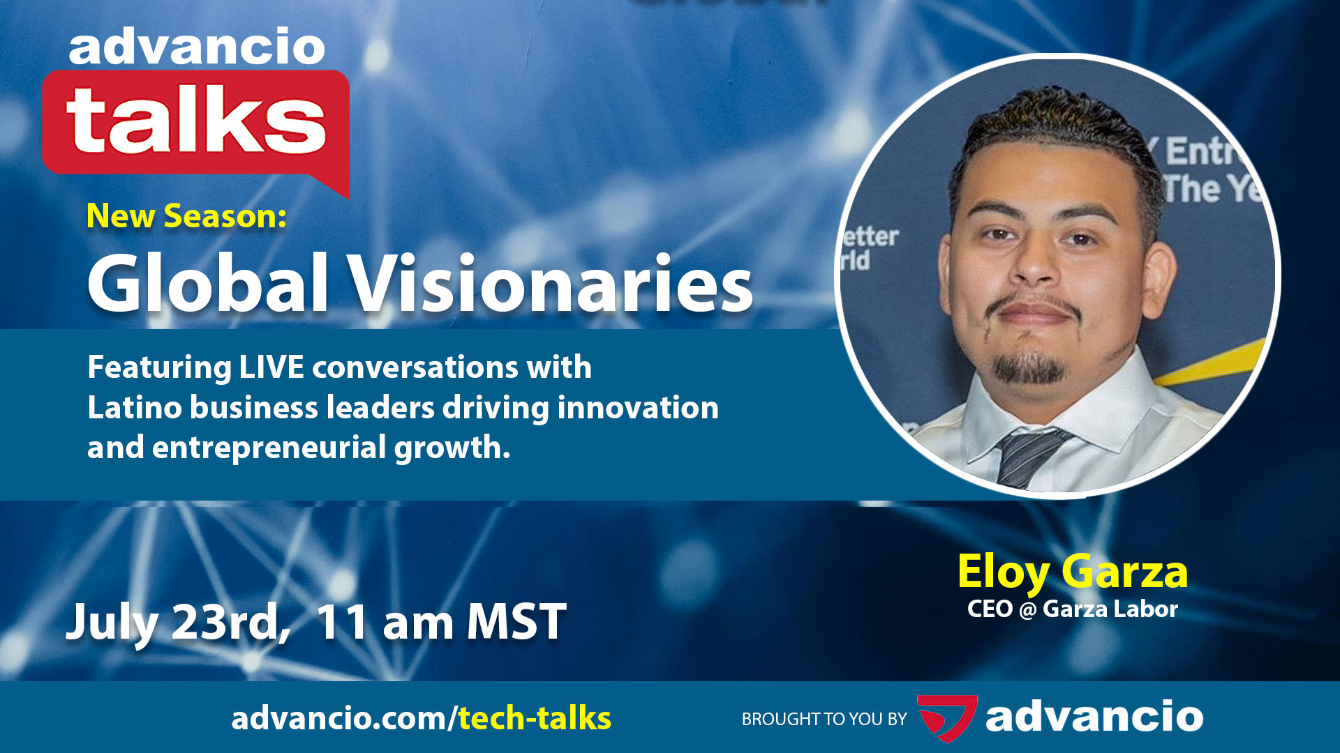 Advancio Talks Season 2 – Episode 6 with Eloy Garza