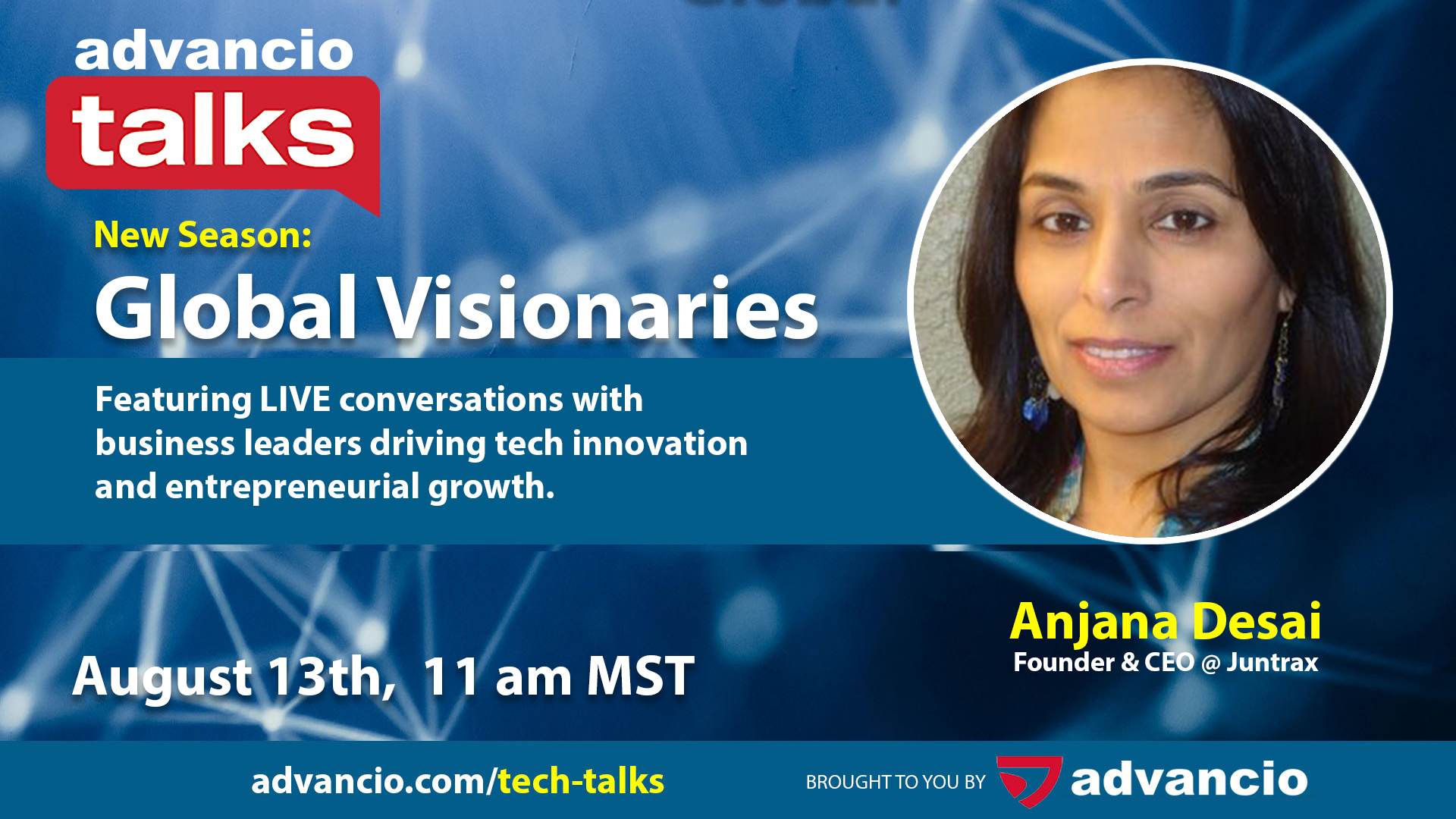 Advancio Talks Season 2 – Episode 9 with Anjana Desai